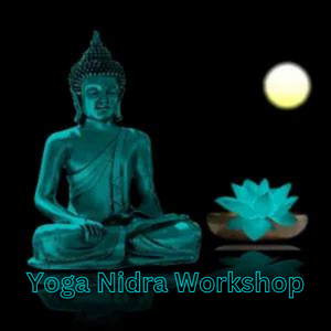 Yoga Nidra Workshop for deep relaxation and personal transformation with Sonia Baillon