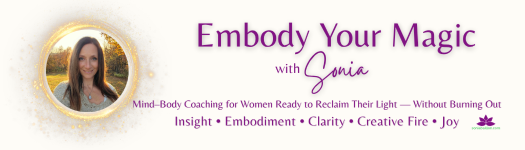 Embody Your Magic with Sonia - YouTube soniabaillon.com