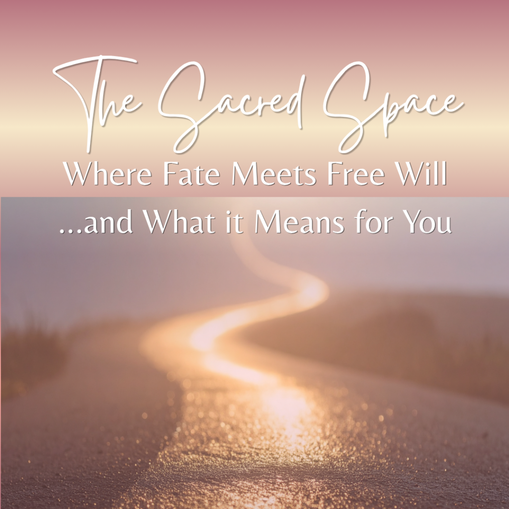 Blog: The Sacred Space Where Fate Meets Free Will soniabaillon.com